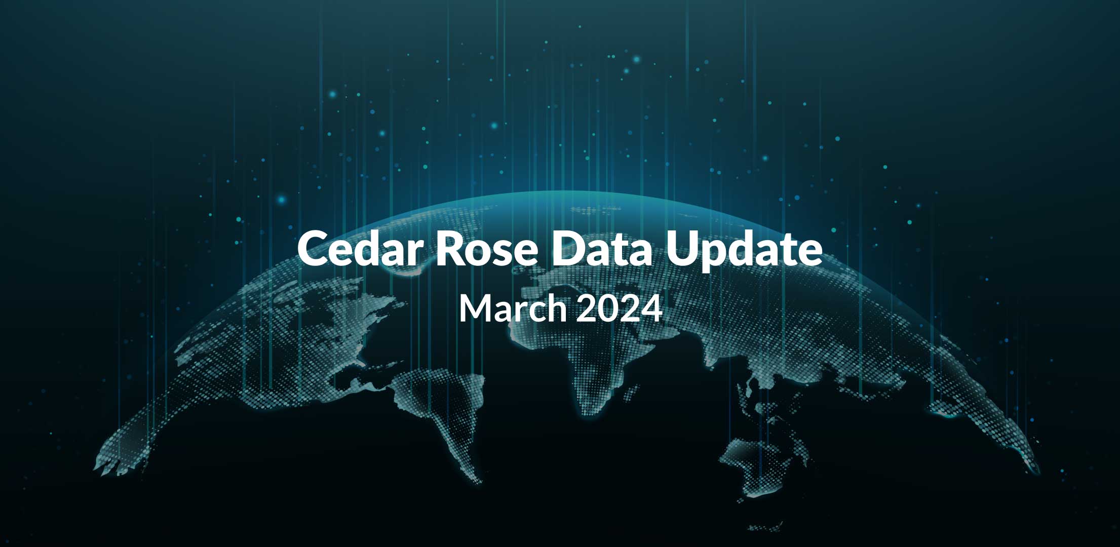 Cedar Rose Data Coverage Update - May 2023